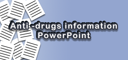 Anti-drug information PowerPoint